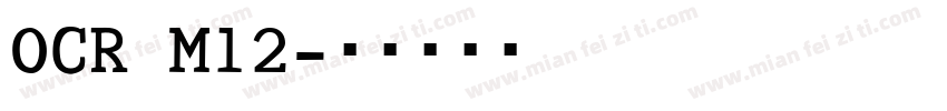 OCR M12字体转换
